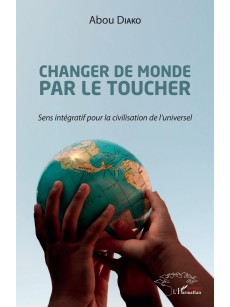 Changer de monde par le toucher