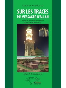 Sur les traces du messager d'Allah