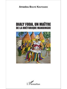 Dialy Foda, un maître de la rhétorique mandingue