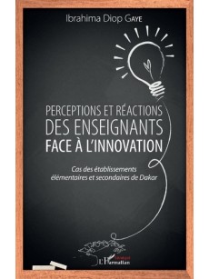 Perceptions et réactions des enseignants face à l'innovation