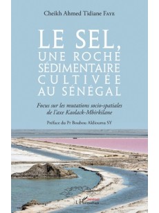 Le sel, une roche sédimentaire cultivée au Sénégal