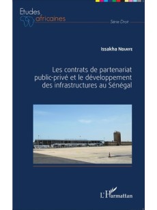 Les contrats de partenariat public-privé et le développement des infrastructures au Sénégal