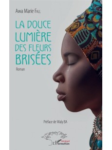 La douce lumière des fleurs brisées