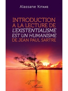 Introduction à la lecture de L'existentialisme est un humanisme de Jean-Paul Sartre