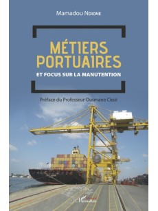 Métiers portuaires et focus sur la manutention