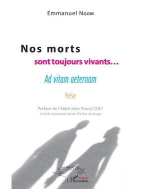 Nos morts sont toujours...