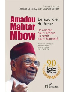 Amadou Mahtar Mbow, le sourcier du futur