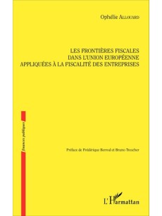 Les frontières fiscales dans l'Union européenne appliquées à la fiscalité des