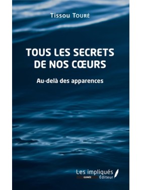 Tous les secrets de nos coeurs