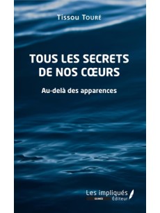 Tous les secrets de nos coeurs