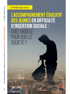 L'ACCOMPAGNEMENT ÉDUCATIF DES JEUNES EN DIFFICULTÉ D'INSERTION SOCIALE : quel modèle pour quelle société ?