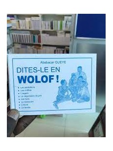 DITES-LE EN WOLOF!