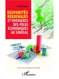 Disparités régionales et émergence des pôles économiques au Sénégal