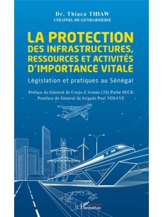 La protection des infrastructures, ressources et activités d'importance vitale