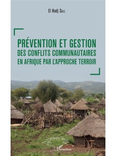 Prévention et gestion des conflits communautaires en Afrique par l'approche terroir