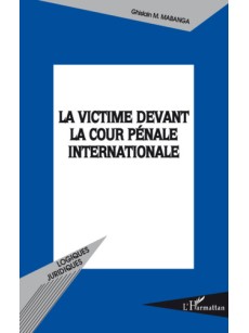 La victime devant la Cour pénale internationale