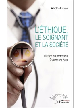 L'Ethique, le soignant et...