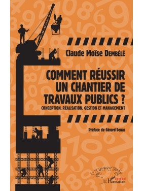 Comment réussir un chantier...