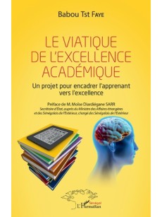 Le viatique de l'excellence académique