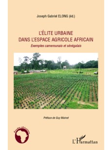 L'élite urbaine dans l'espace agricole africain