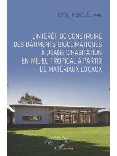 L'intérêt de construire des bâtiments bioclimatiques à usage d'habitation en