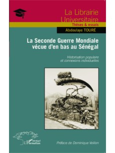 La Seconde guerre mondiale vécue d'en bas au Sénégal