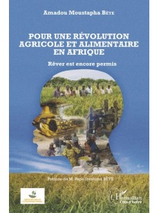 Pour une révolution agricole et alimentaire en Afrique