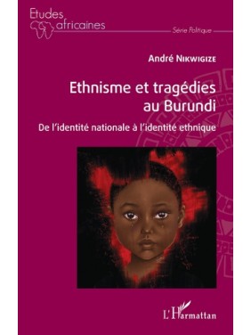 Ethnisme et tragédies au...