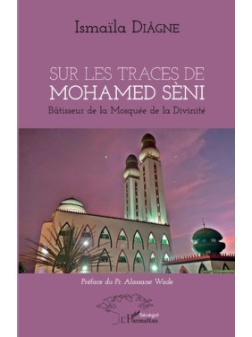 Sur les traces de Mohamed Sèni
