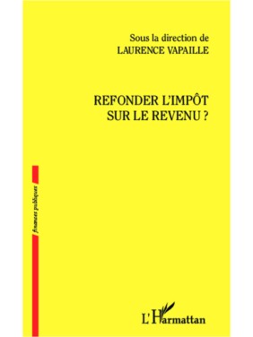 Refonder l'impôt sur le...