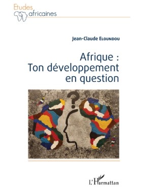Afrique : Ton développement...