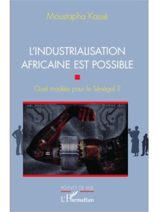 L'industrialisation africaine est possible