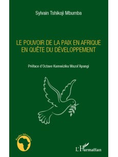 Le pouvoir de la paix en Afrique en quête du développement