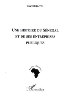 Une histoire du Sénégal et de ses entreprises publiques