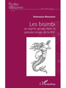 Les bisimbi ou esprits génies dans la pensée kongo de la RDC