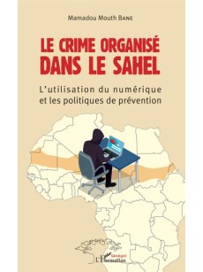 LE CRIME ORGANISÉ DANS LE SAHEL