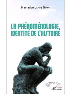 La phénoménologie, identité de l'histoire