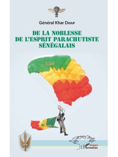 De la noblesse de l'esprit parachutiste Sénégalais