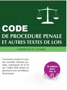 CODE de procédure pénale et autres textes de lois troixième édition 2021 vol 2