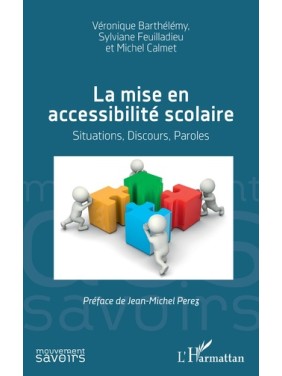 La mise en accessibilité...