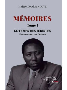 MEMOIRES LE TEMPS DES JURISTES Tome 1 Gouvernement des Hommes