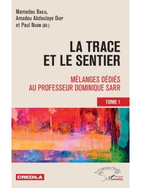 La trace et le sentier Tome 1