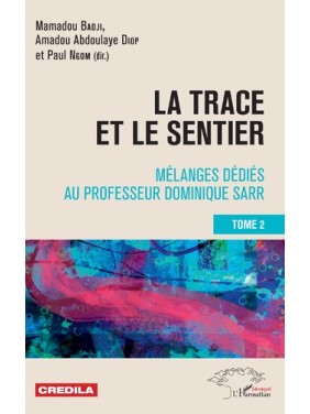 La trace et le sentier Tome 2