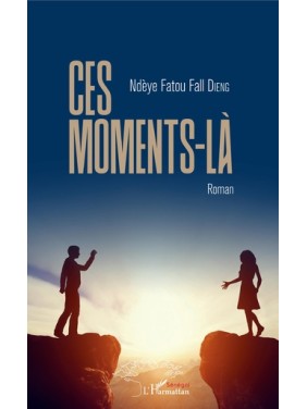 Ces moments-là