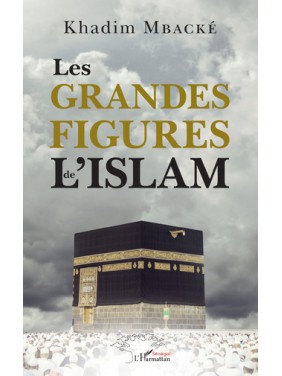 Les Grandes Figures de L'ISLAM