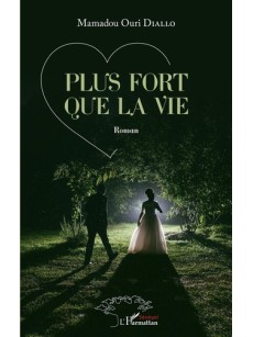 Plus fort que la vie. Roman