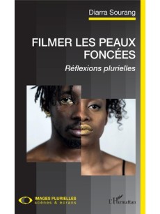 Filmer les peaux foncées