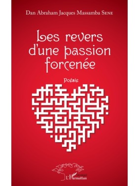 Les revers d'une passion...