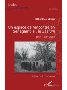 Un espace de rencontre en Sénégambie : le Saalum