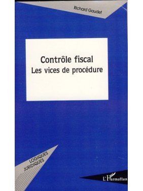 Contrôle fiscal Les vices...